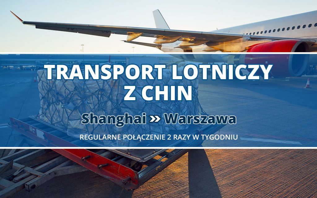 Transport Lotniczy z Chin Shanghai - Warszawa